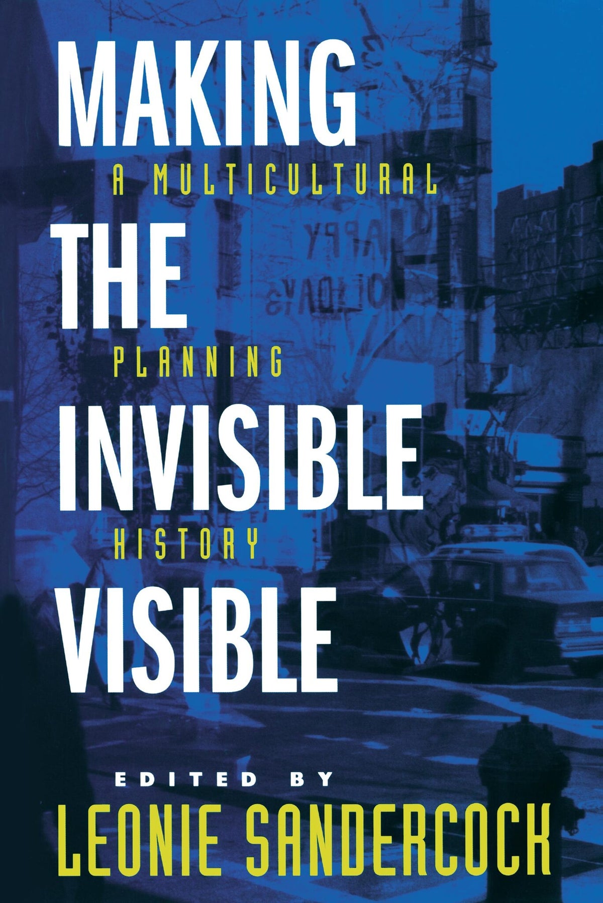 Cover image for Making the Invisible Visible ISBN 9780520207356