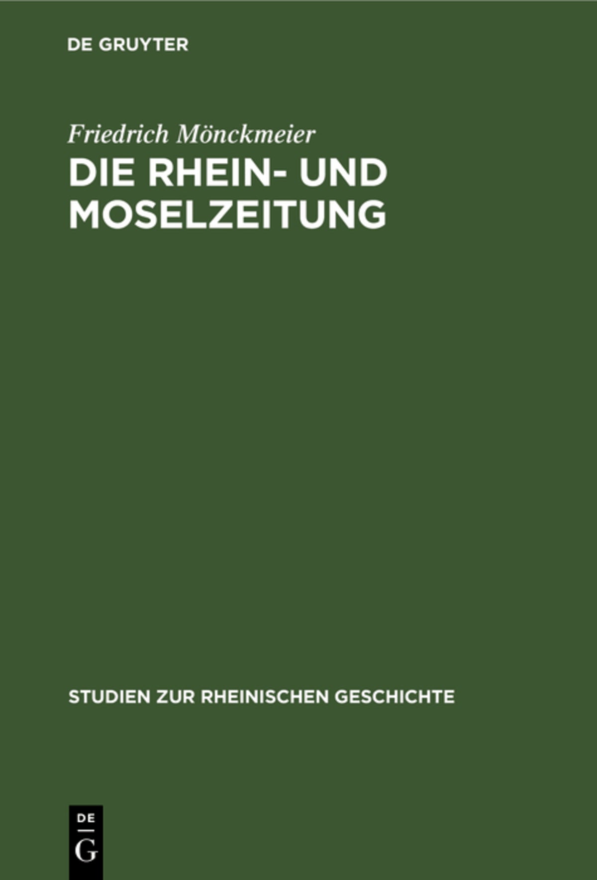 Cover image for Die Rhein- und Moselzeitung ISBN 9783111226408