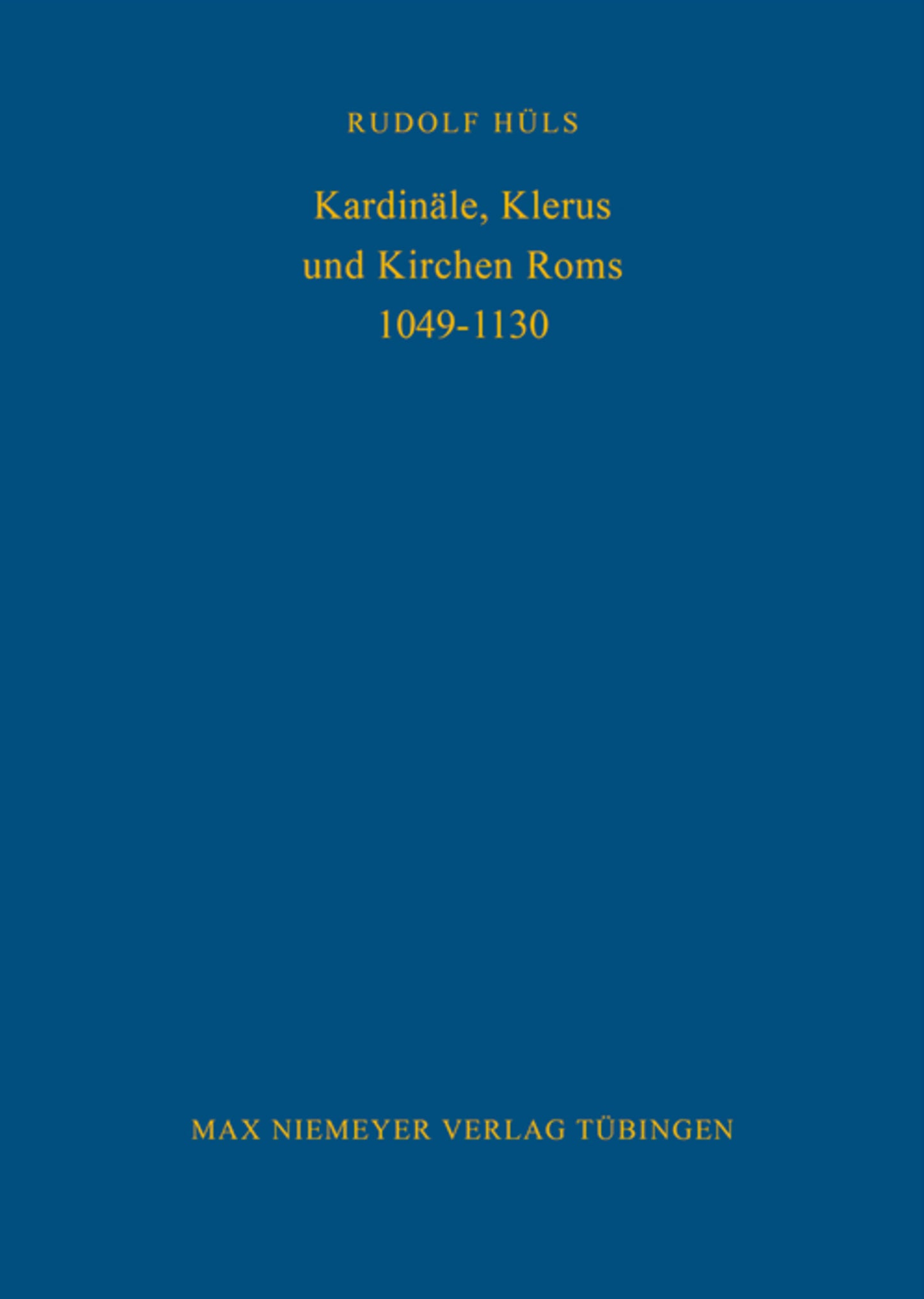 Kardinäle, Klerus und Kirchen Roms 1049-1130