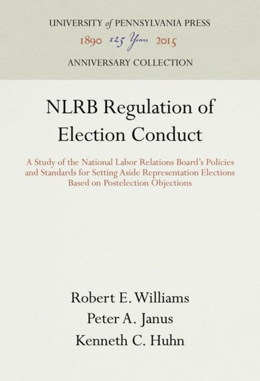 NLRB Regulation of Election Conduct