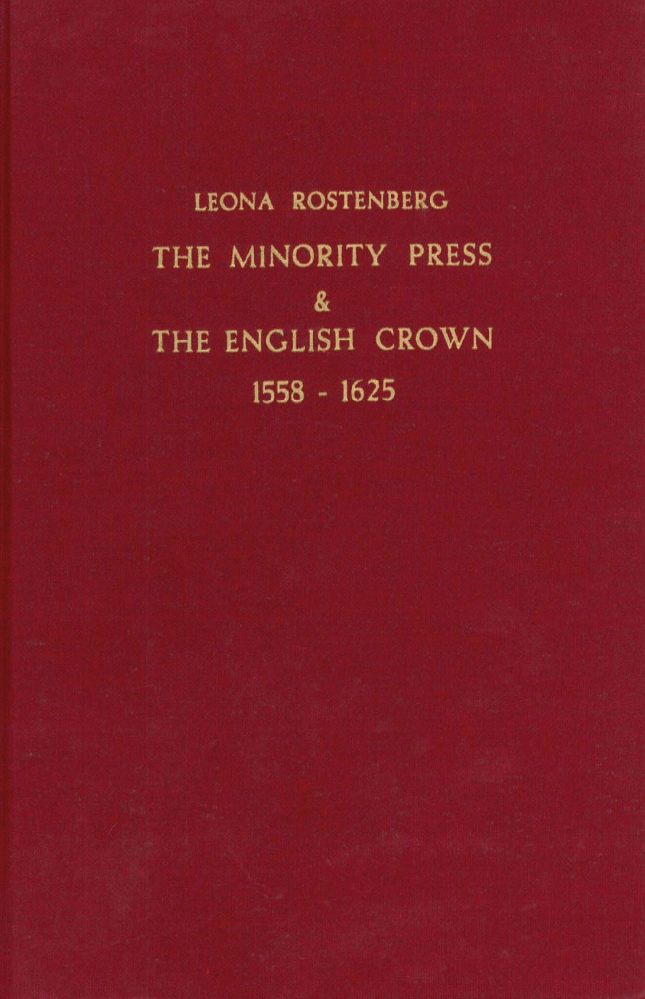 The Minority Press & The English Crown 1558-1625