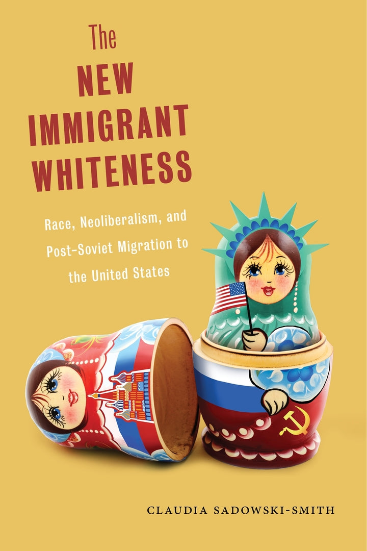 Cover image for The New Immigrant Whiteness ISBN 9781479847730