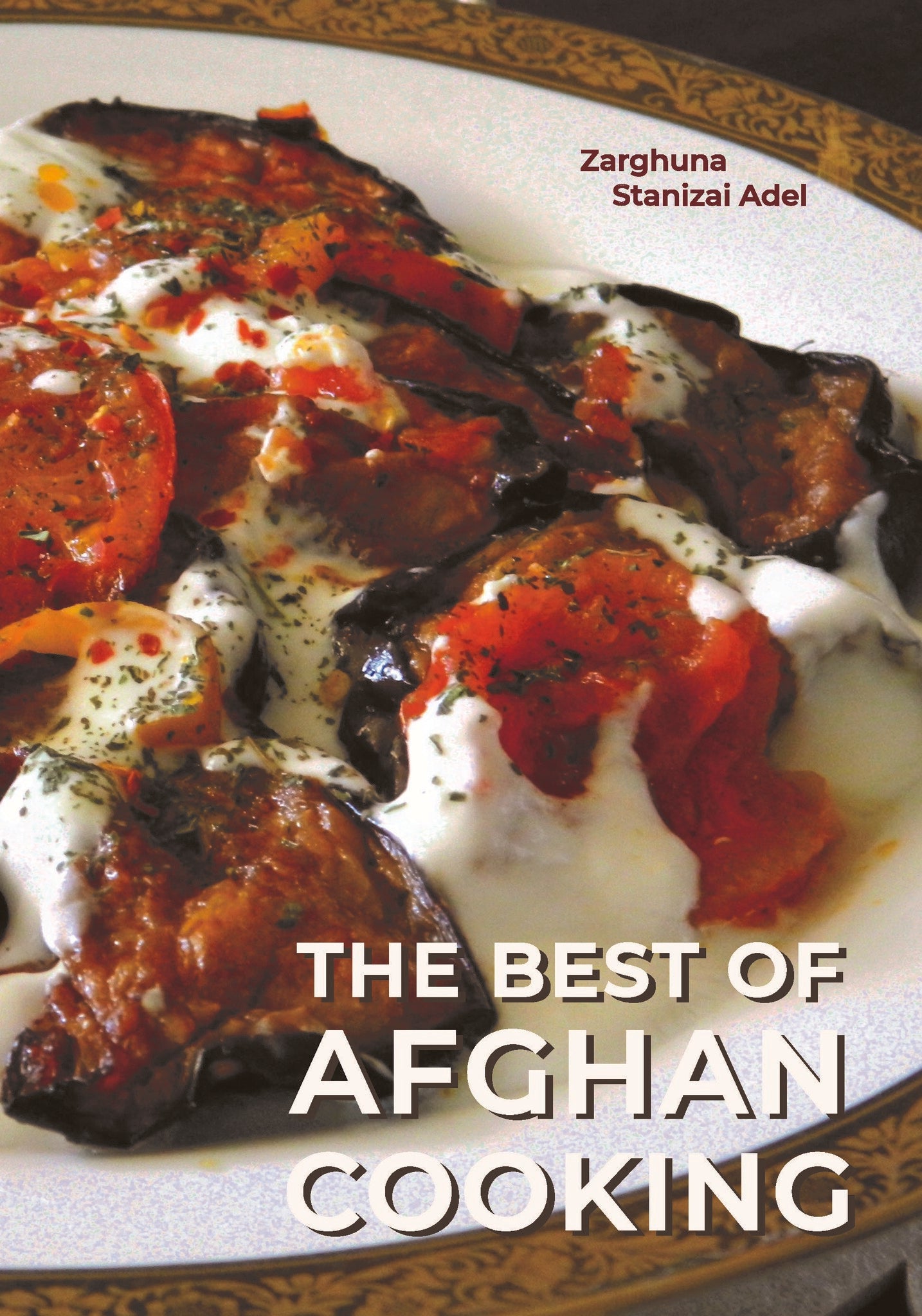 The Best of Afghan Cooking, Second Edition