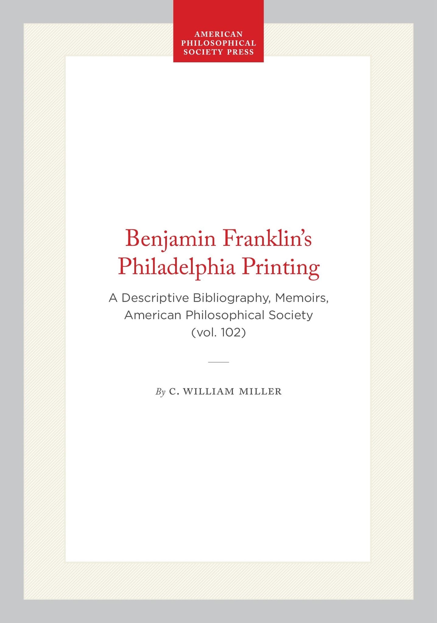 Benjamin Franklin's Philadelphia Printing