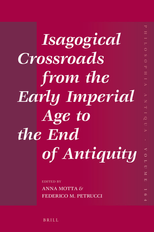 Isagogical Crossroads from the Early Imperial Age to the End of Antiquity