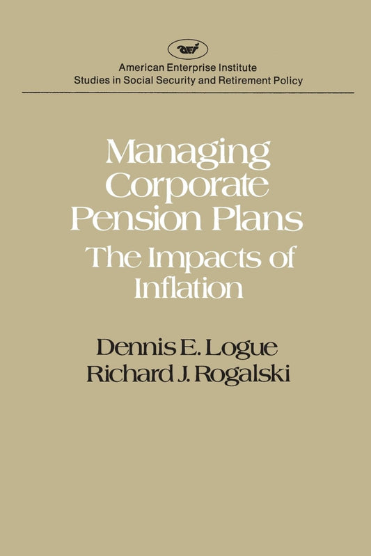 Managing Corporate Pension Plans: The Impacts of Inflation