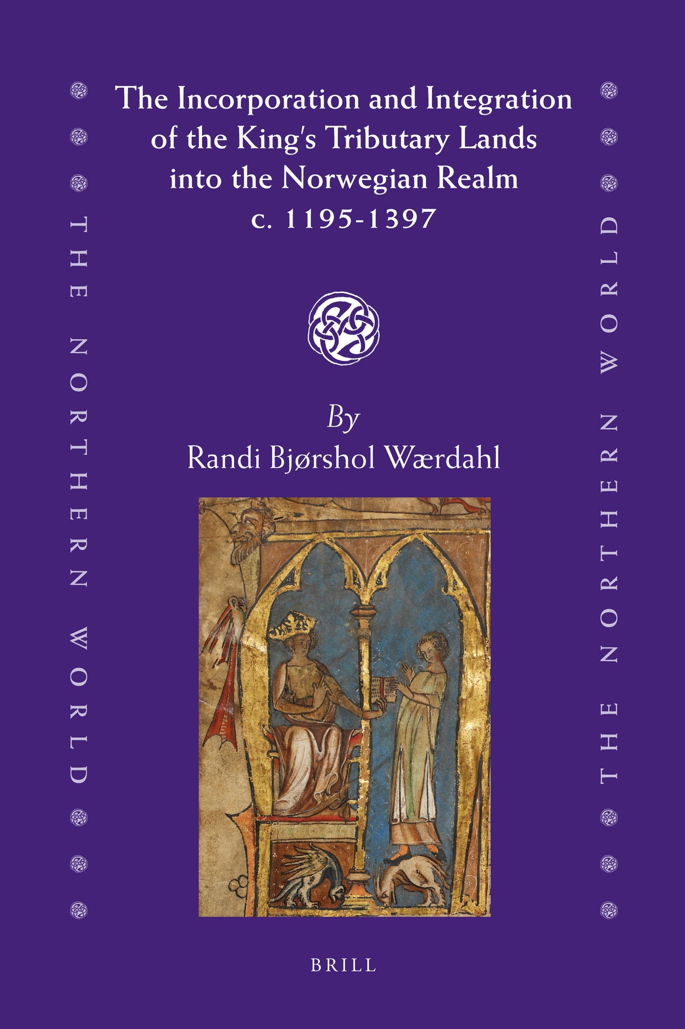 The Incorporation and Integration of the King's Tributary Lands into the Norwegian Realm c. 1195-1397