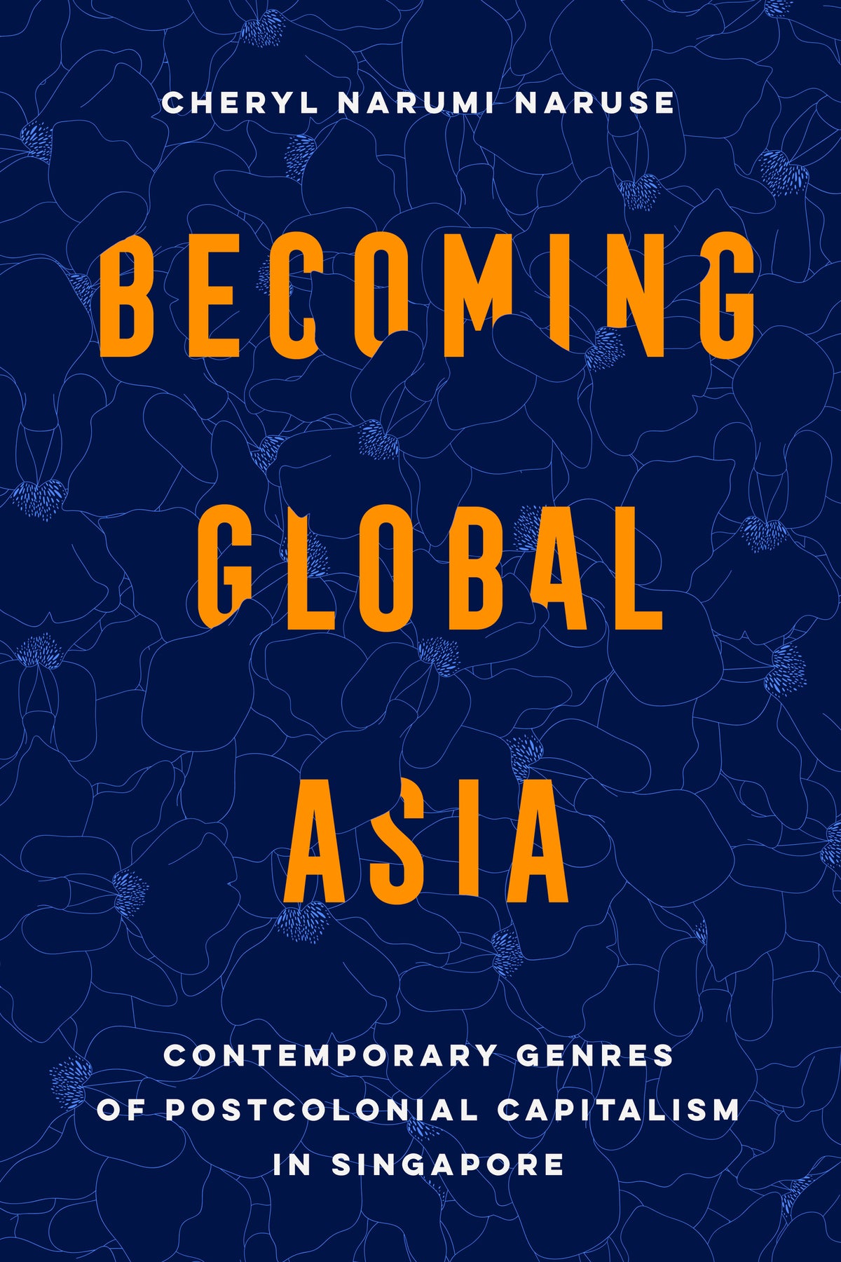 Cover image for Becoming Global Asia ISBN 9780520396678