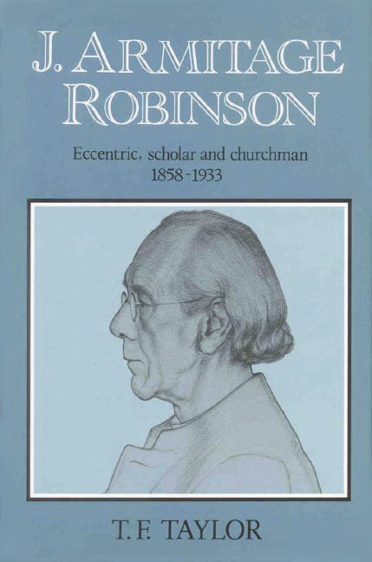 Cover image for J. Armitage Robinson ISBN 9780227679135