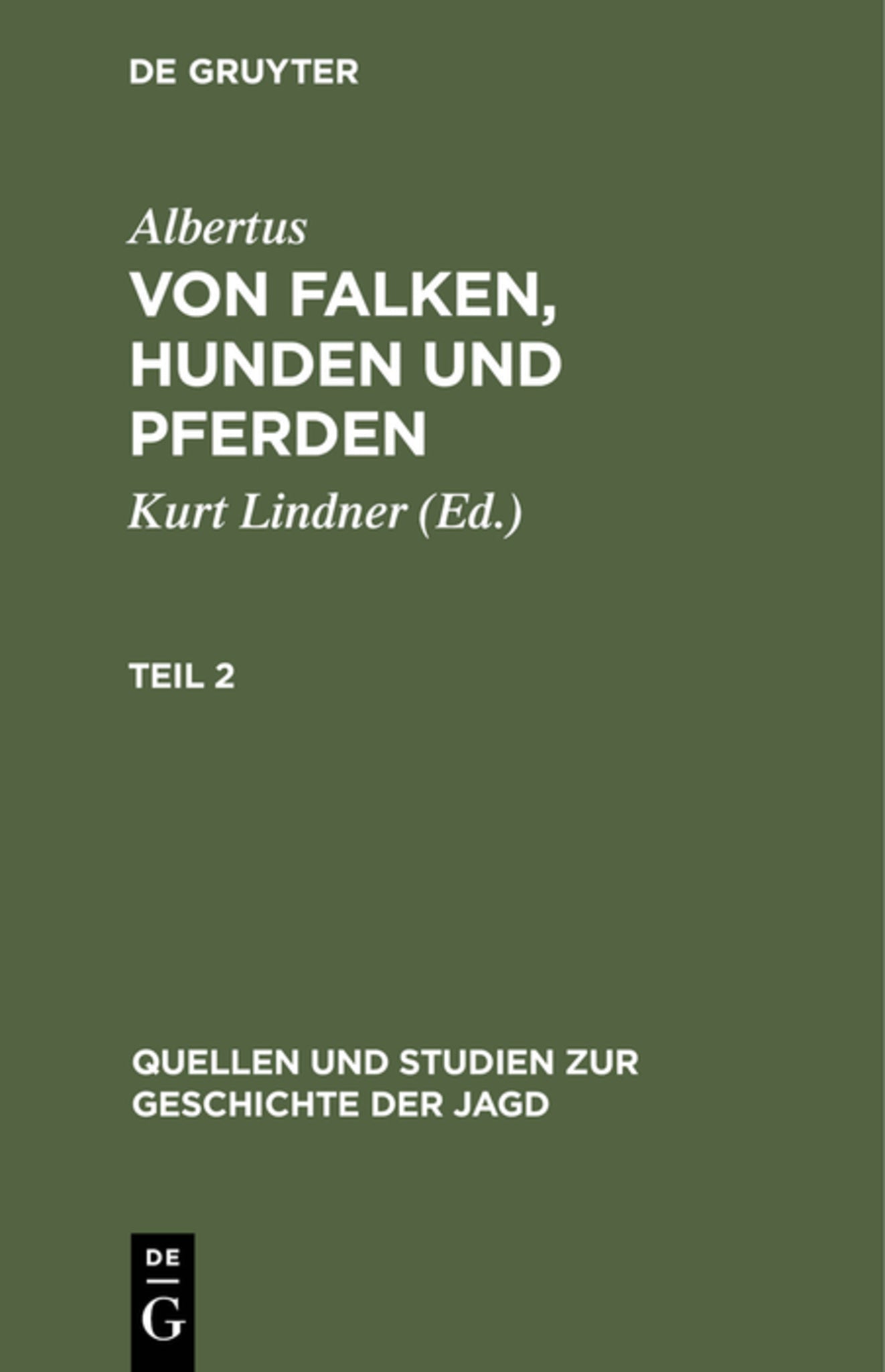 Quellen und Studien zur Geschichte der Jagd 8