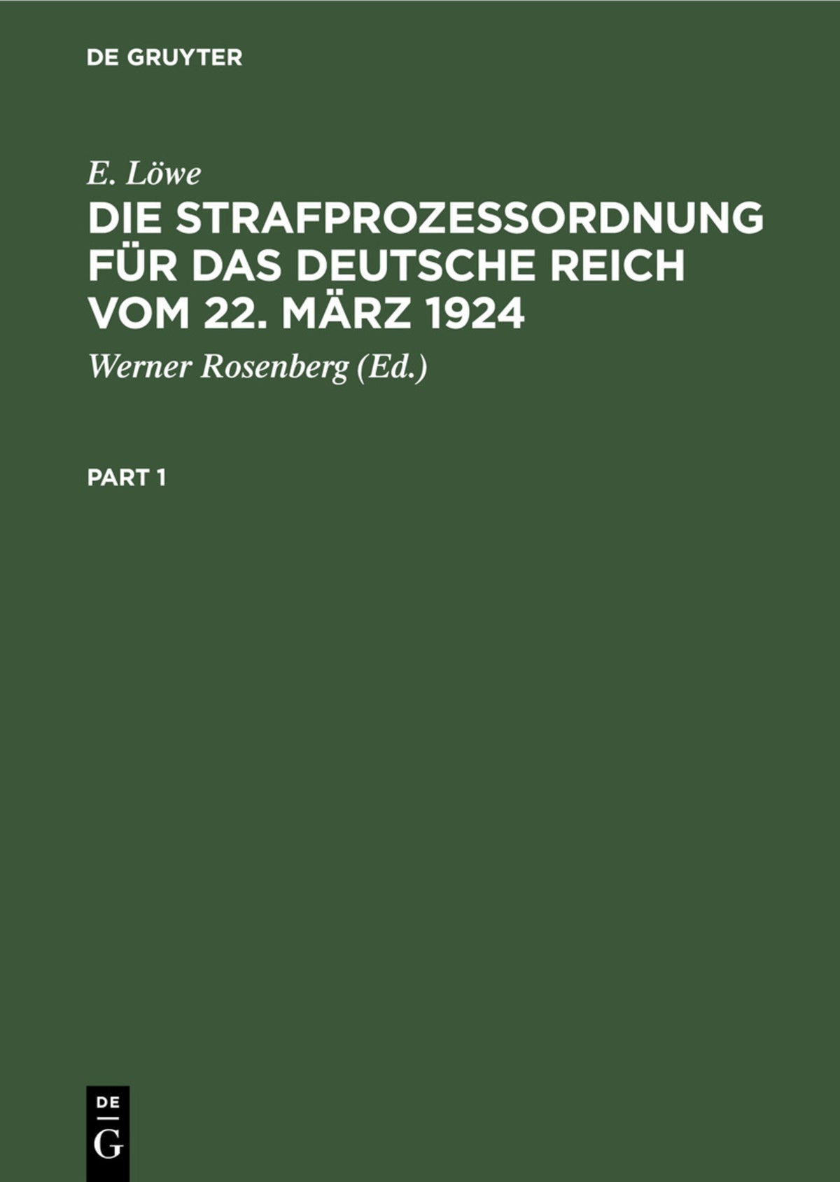 Cover image for Die Strafprozeßordnung für das Deutsche Reich vom 22. März 1924 ISBN 9783112406632