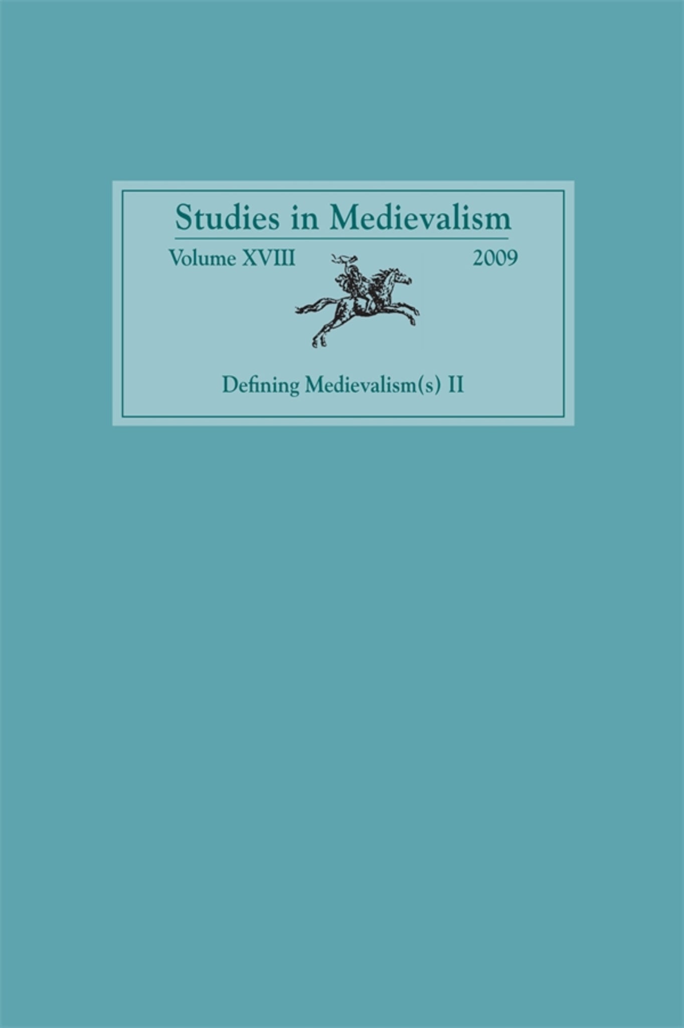 Studies in Medievalism XVIII