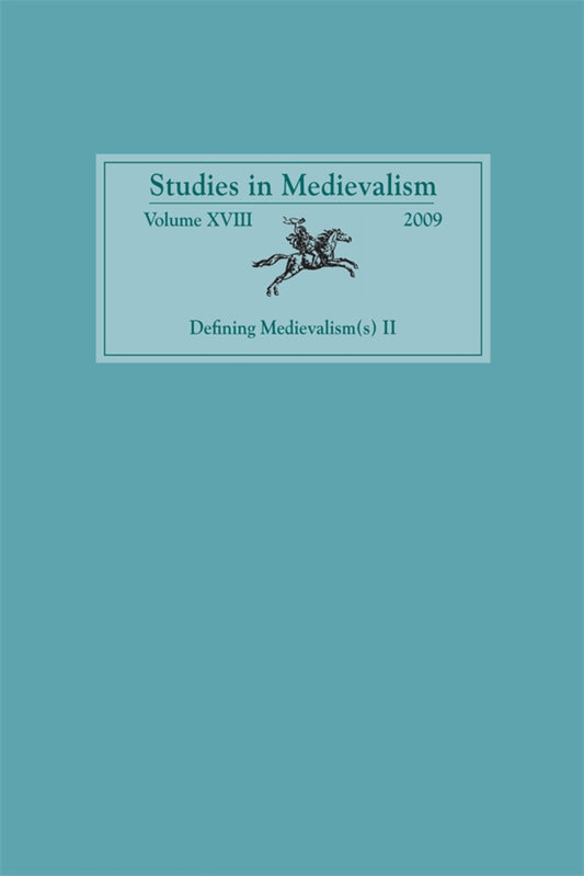 Studies in Medievalism XVIII