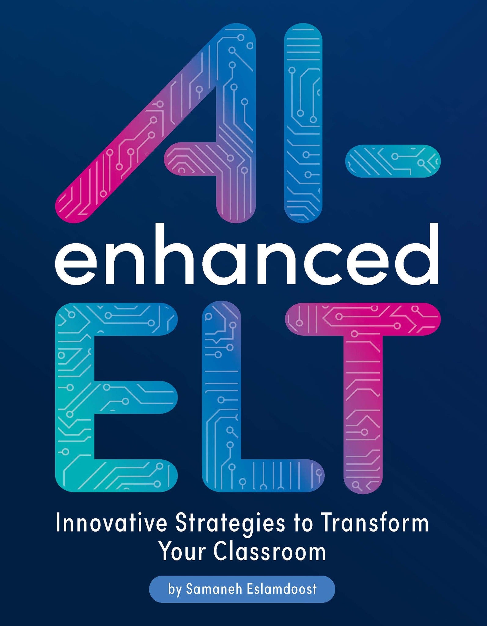 AI-Enhanced ELT: Innovative Strategies to Transform Your Classroom