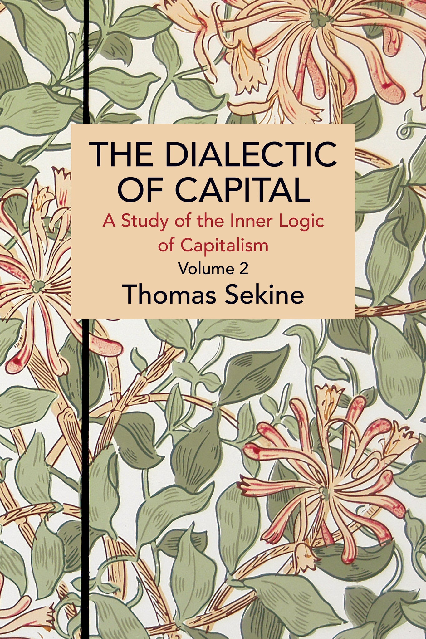 The Dialectics of Capital (volume 2)