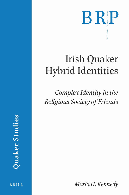 Irish Quaker Hybrid Identities