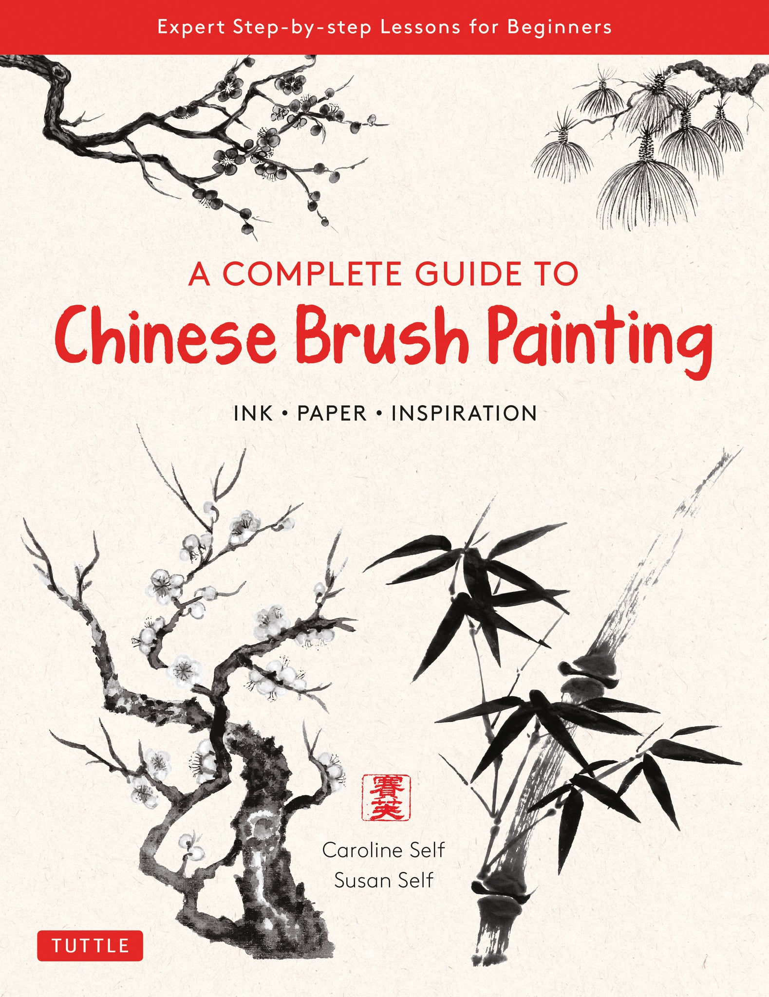 Cover image for A Complete Guide to Chinese Brush Painting ISBN 9780804854528