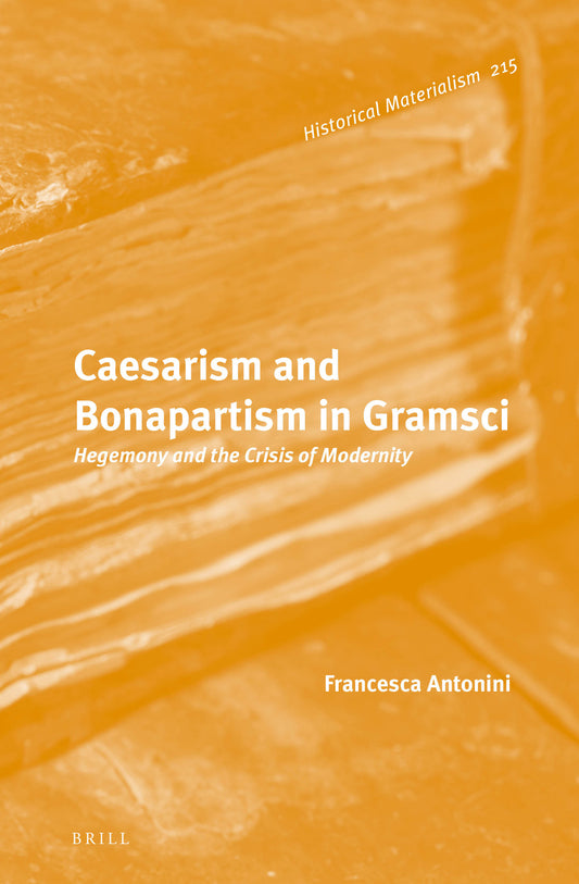 Caesarism and Bonapartism in Gramsci
