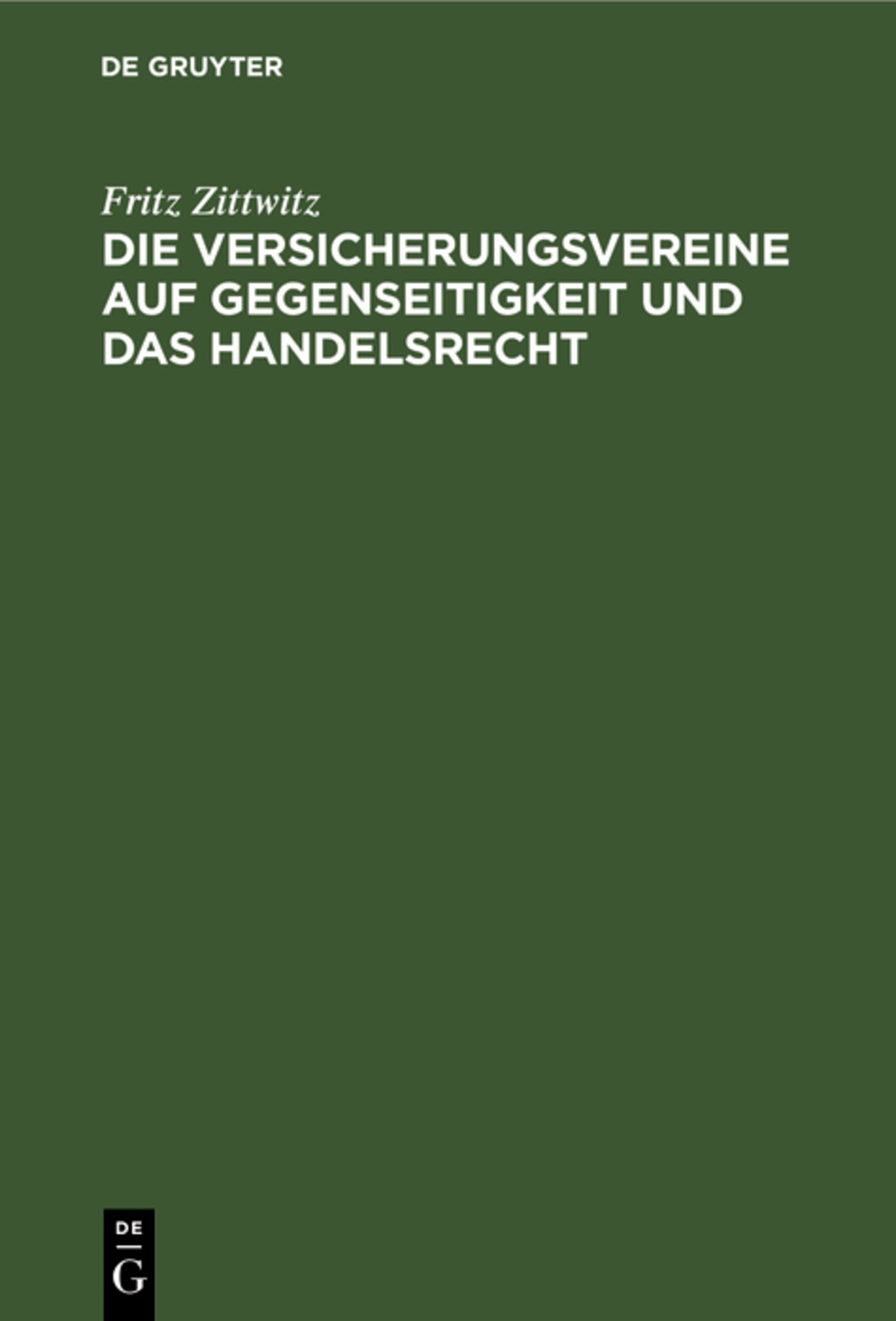 Die Versicherungsvereine auf Gegenseitigkeit und das Handelsrecht