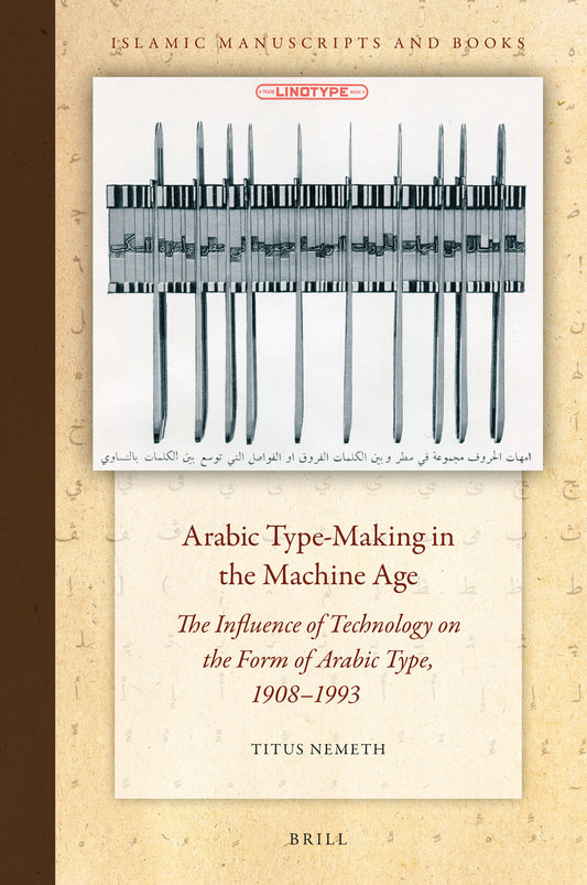 Arabic Type-Making in the Machine Age
