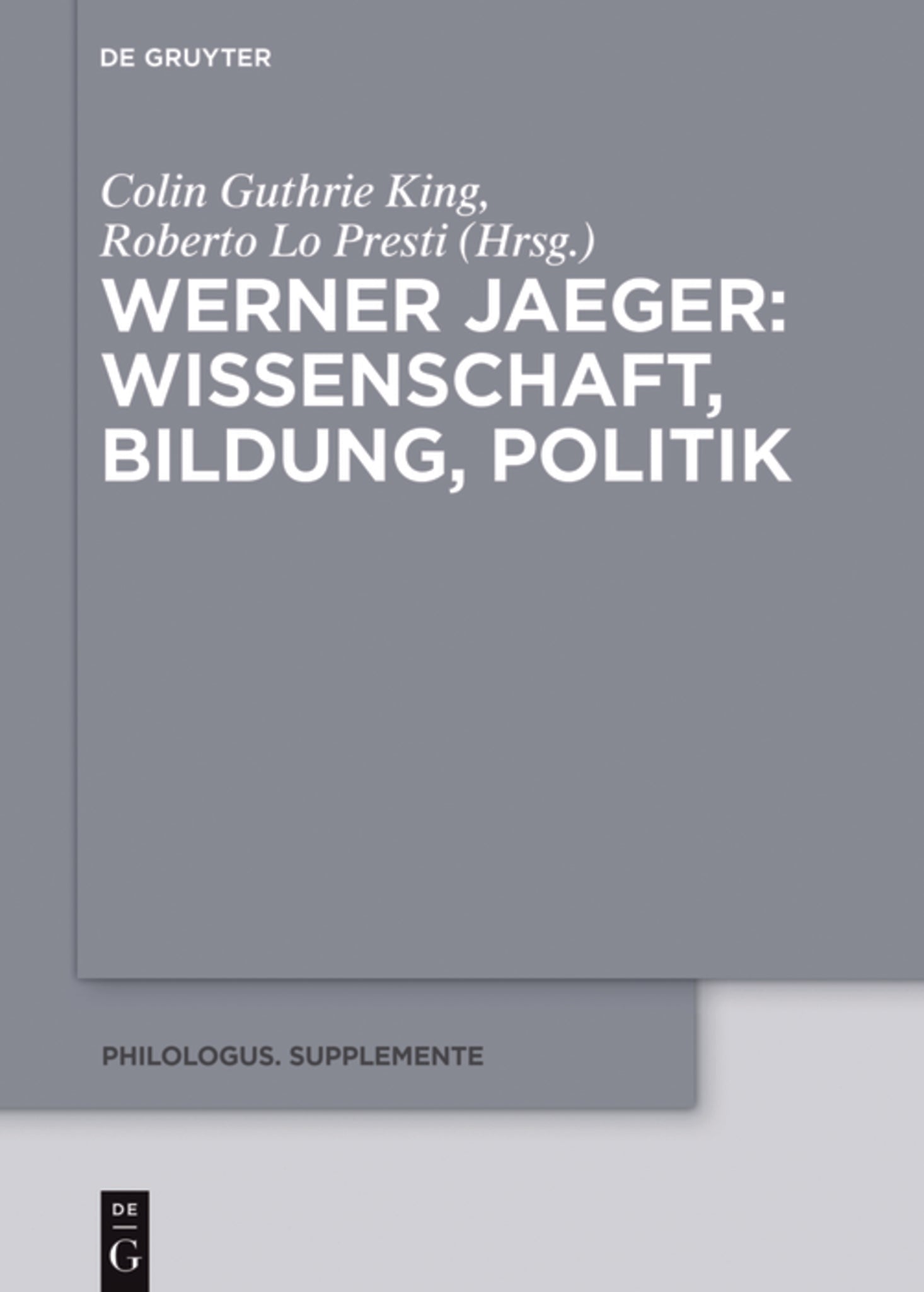 Werner Jaeger – Wissenschaft, Bildung, Politik