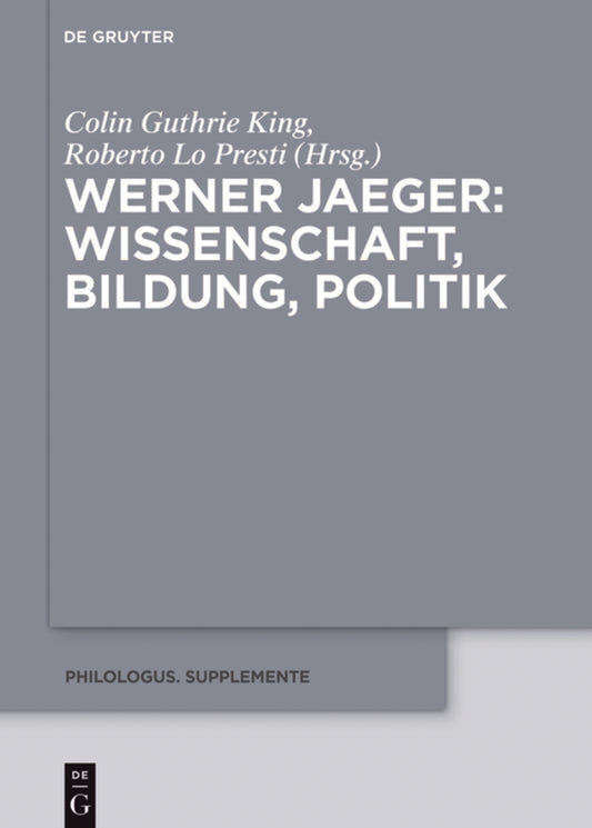 Werner Jaeger – Wissenschaft, Bildung, Politik