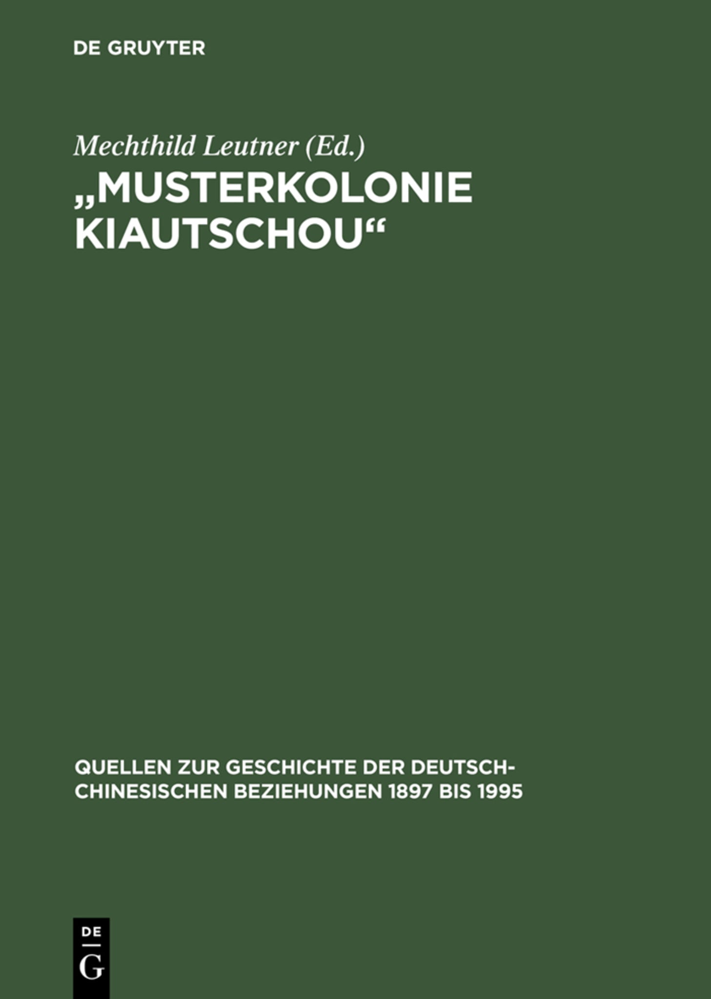 "Musterkolonie Kiautschou"