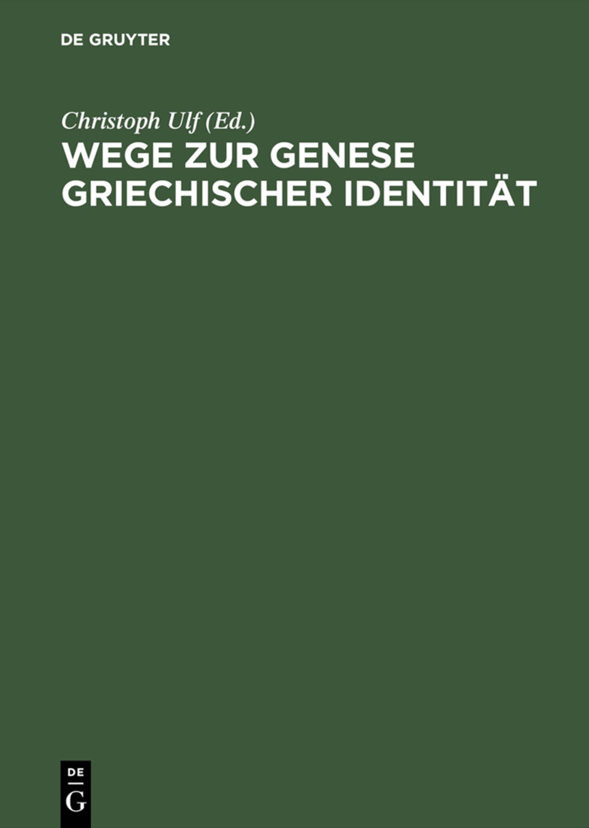 Wege zur Genese griechischer Identität