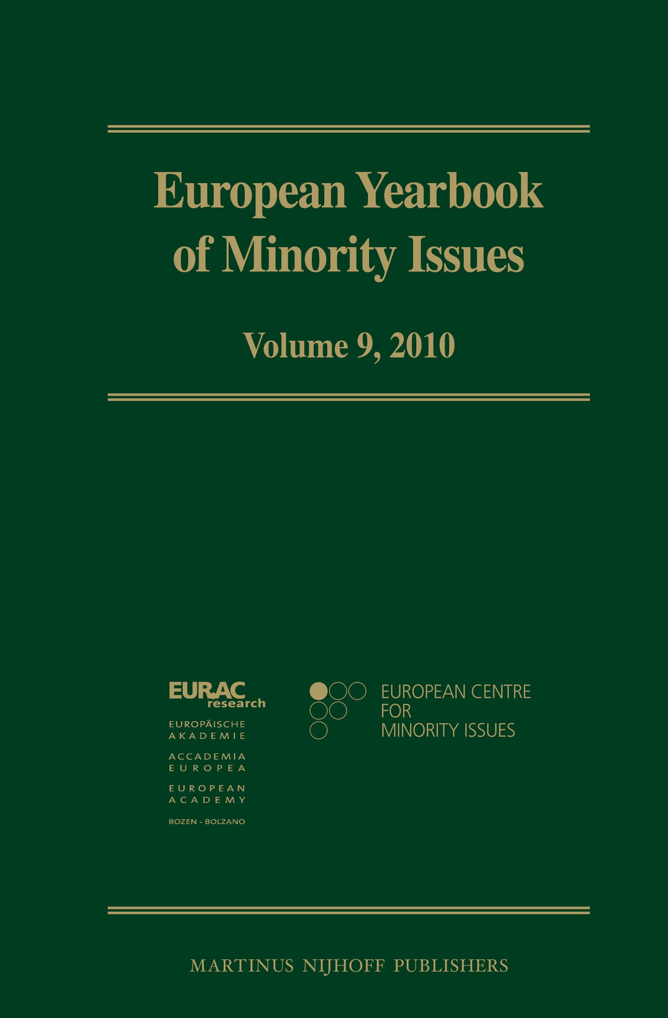 Cover image for European Yearbook of Minority Issues, Volume 9 (2010) ISBN 9789004229341