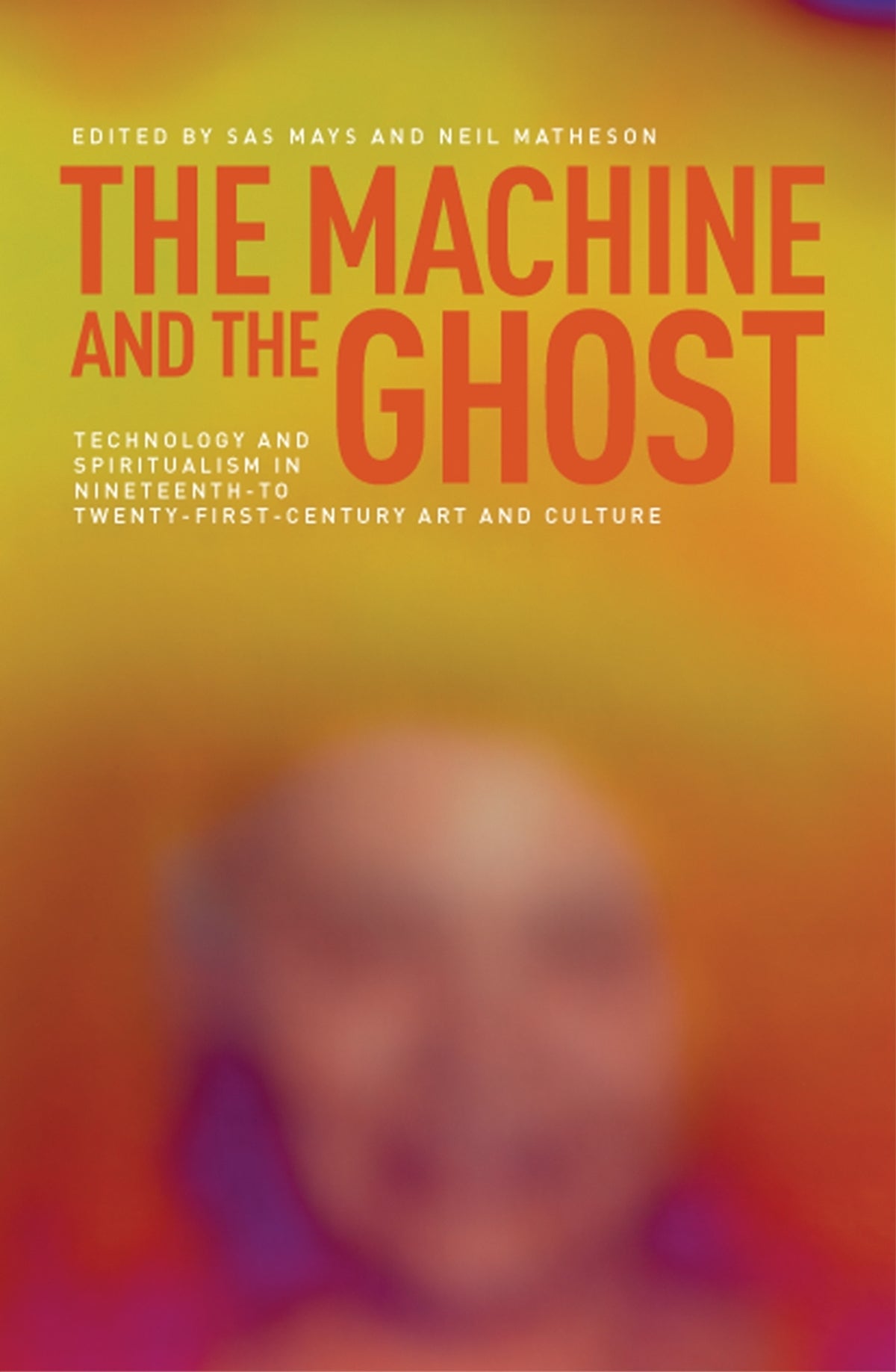 Cover image for The machine and the ghost ISBN 9780719090066