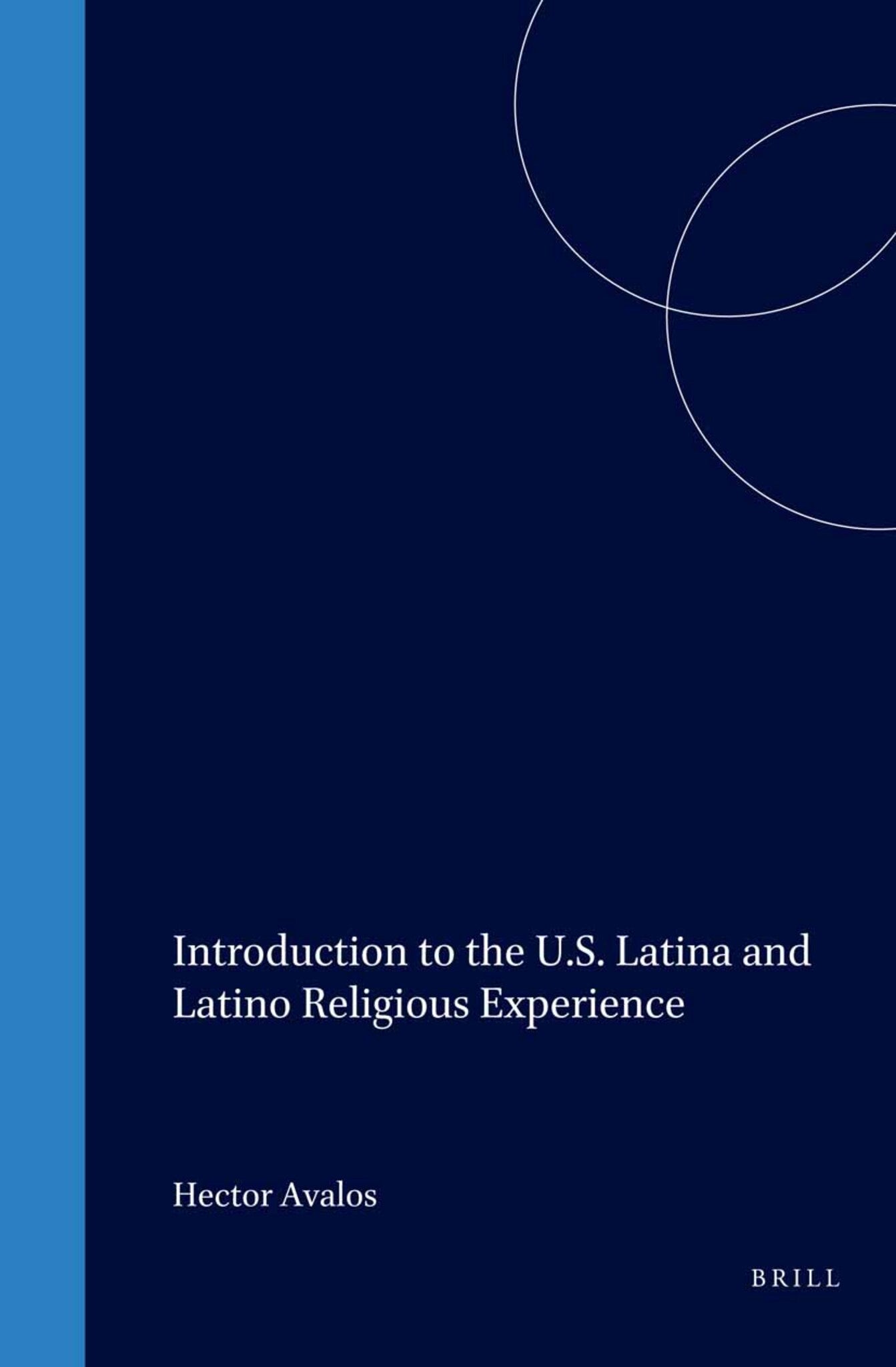 Cover image for Introduction to the U.S. Latina and Latino Religious Experience ISBN 9780391041493