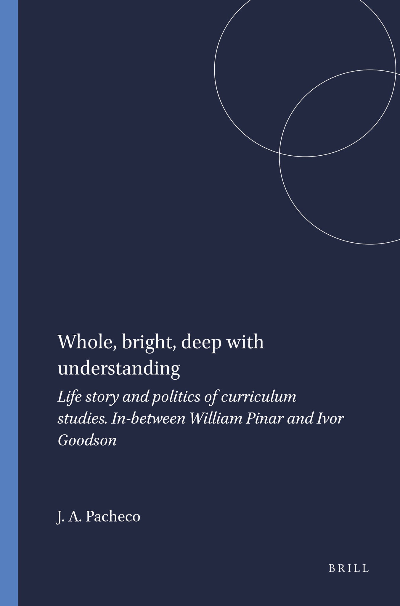Whole, bright, deep with understanding