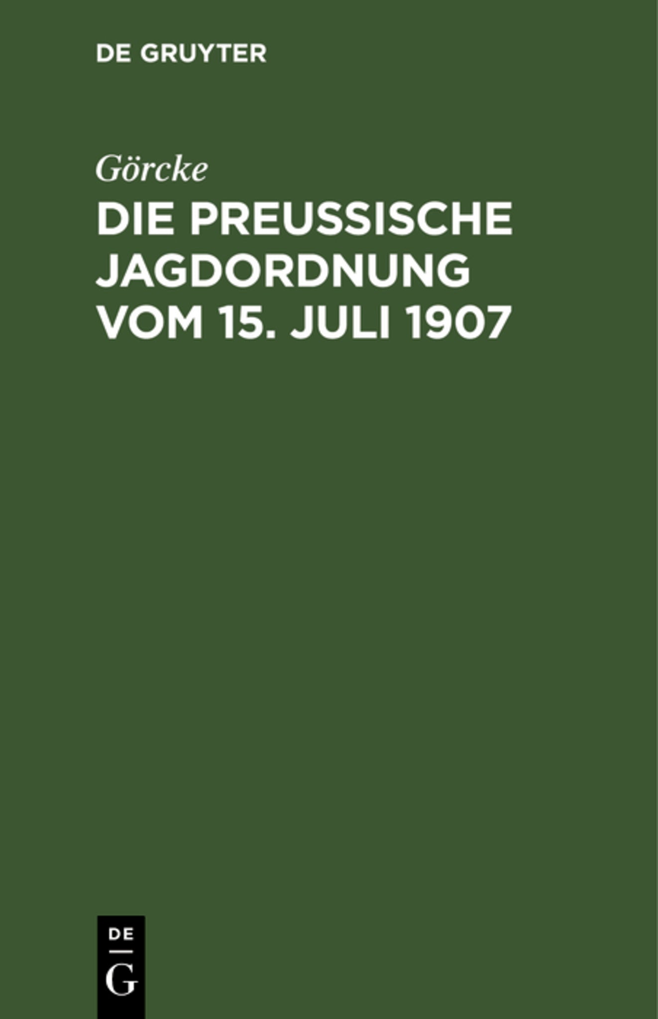 Die preußische Jagdordnung vom 15. Juli 1907