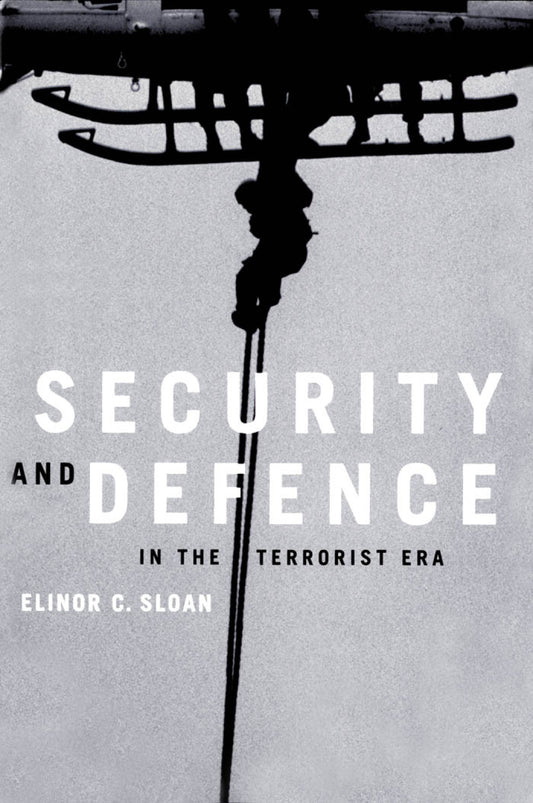 Security and Defence in the Terrorist Era, First Edition