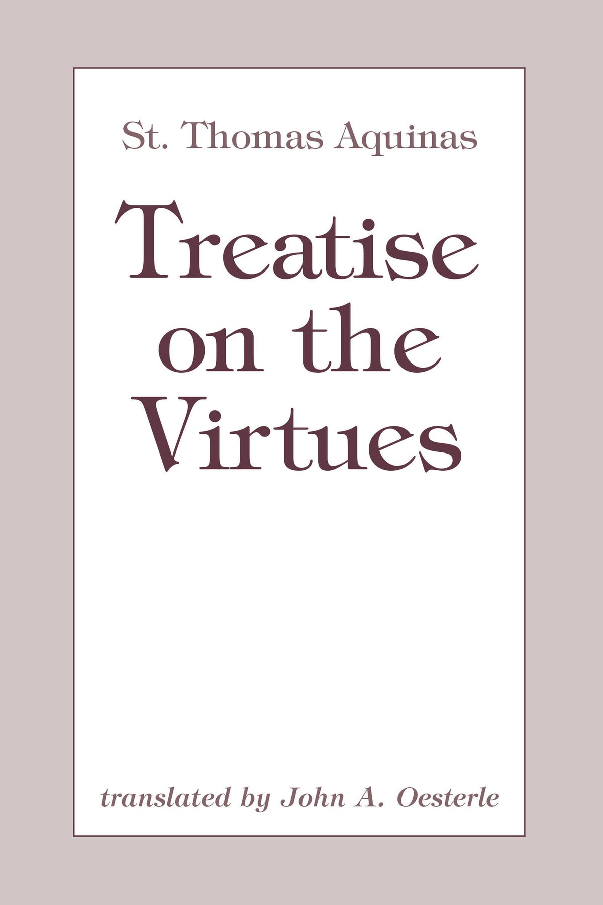 Cover image for Treatise on the Virtues ISBN 9780268204730