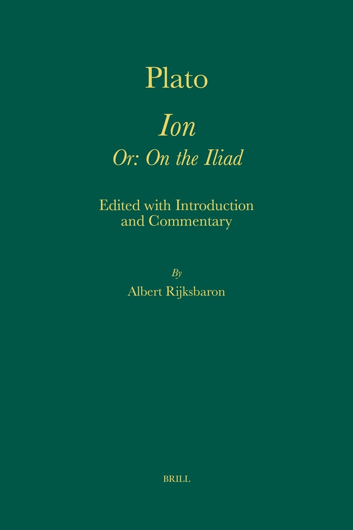 Cover image for Plato. Ion Or: On the Iliad ISBN 9789004163218