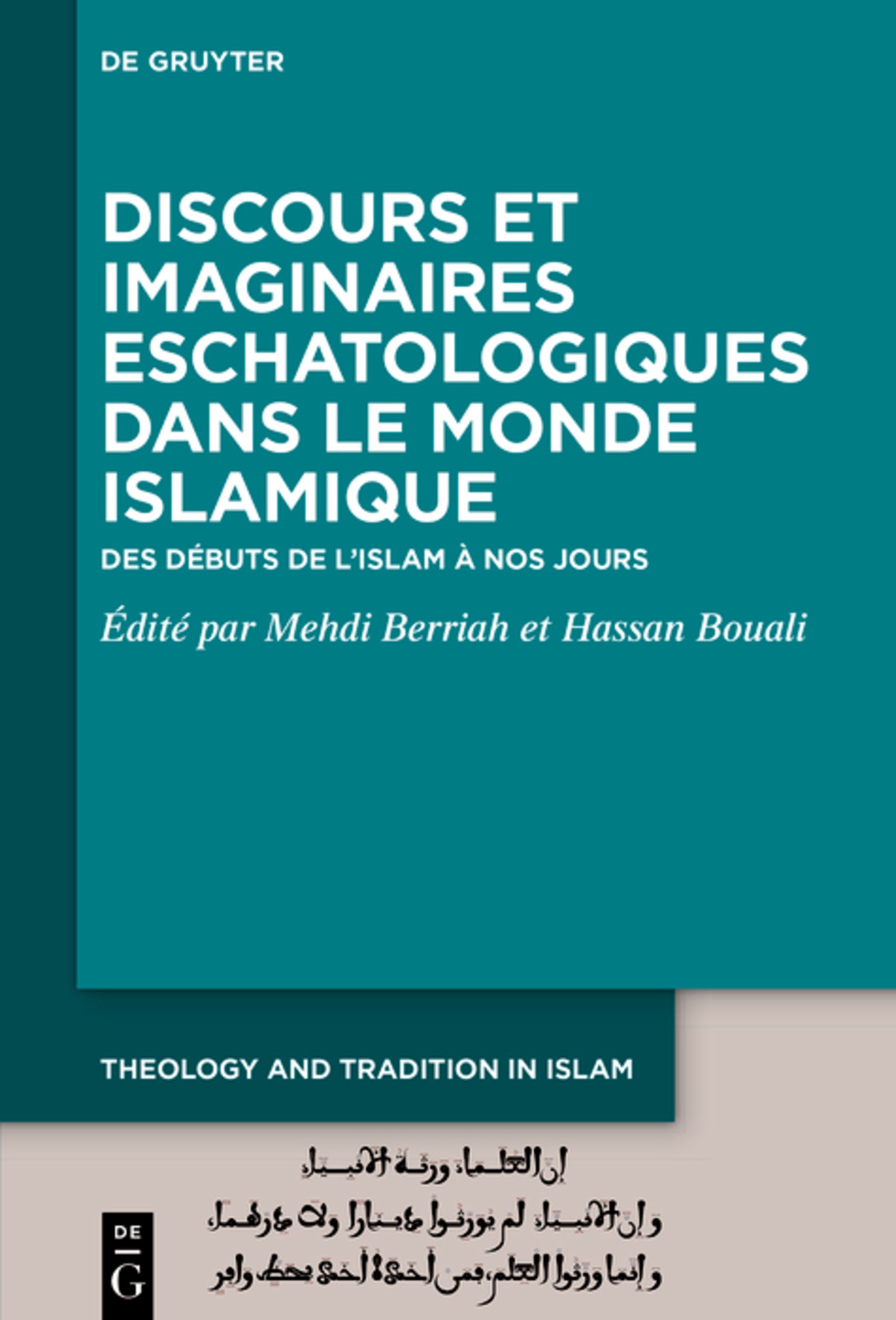 Discours et imaginaires eschatologiques dans le monde islamique
