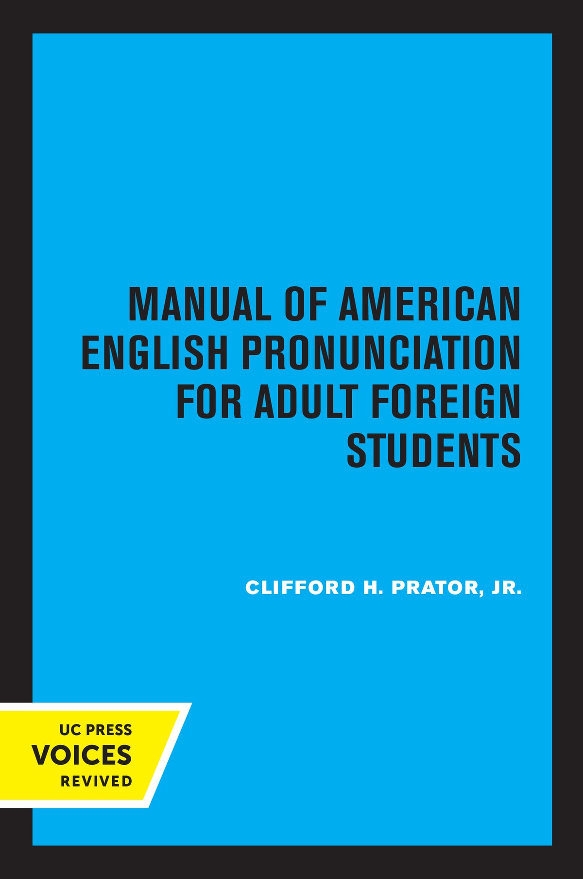 Cover image for Manual of American English Pronunciation for Adult Foreign Students ISBN 9780520350021