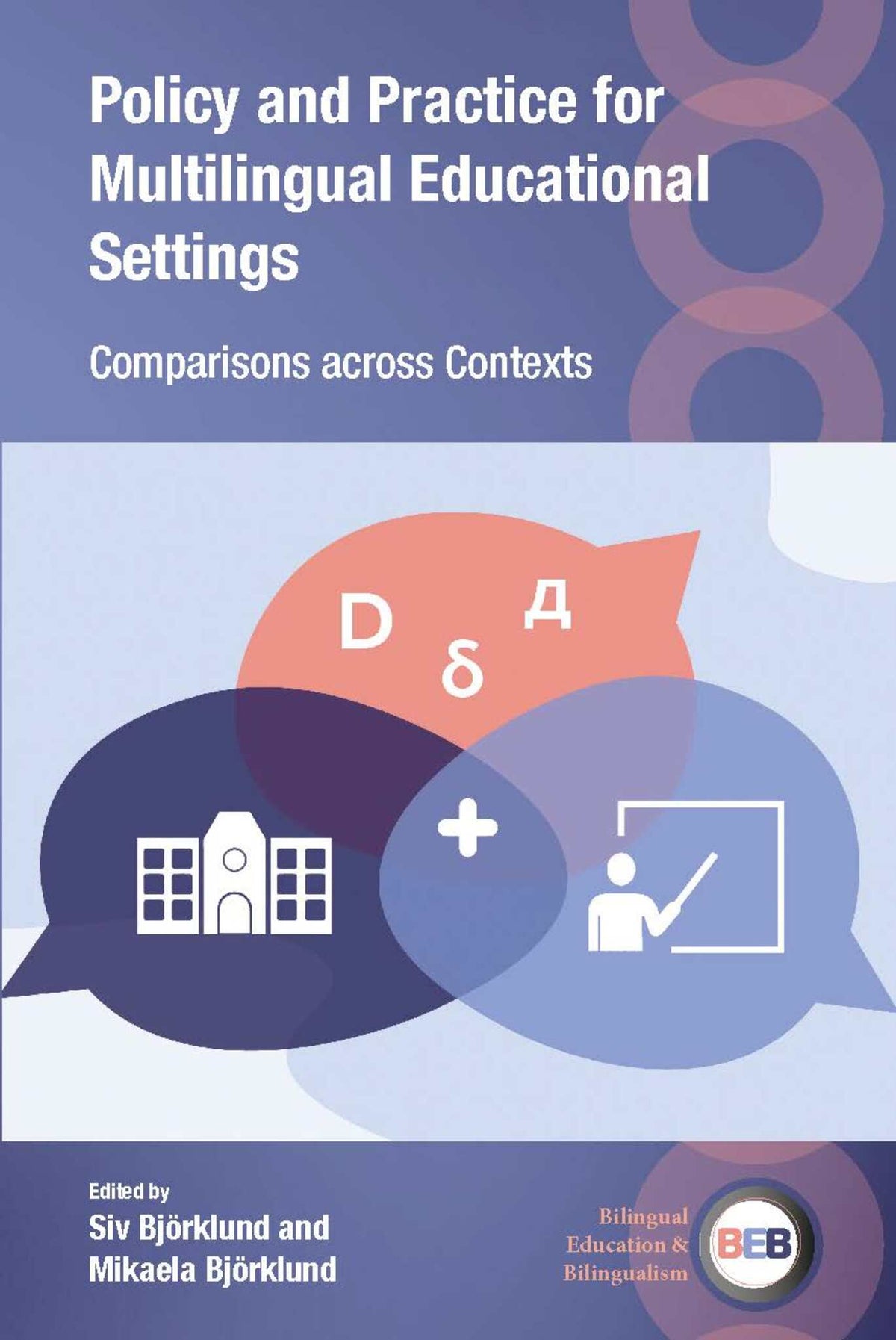 Cover image for Policy and Practice for Multilingual Educational Settings ISBN 9781800412989