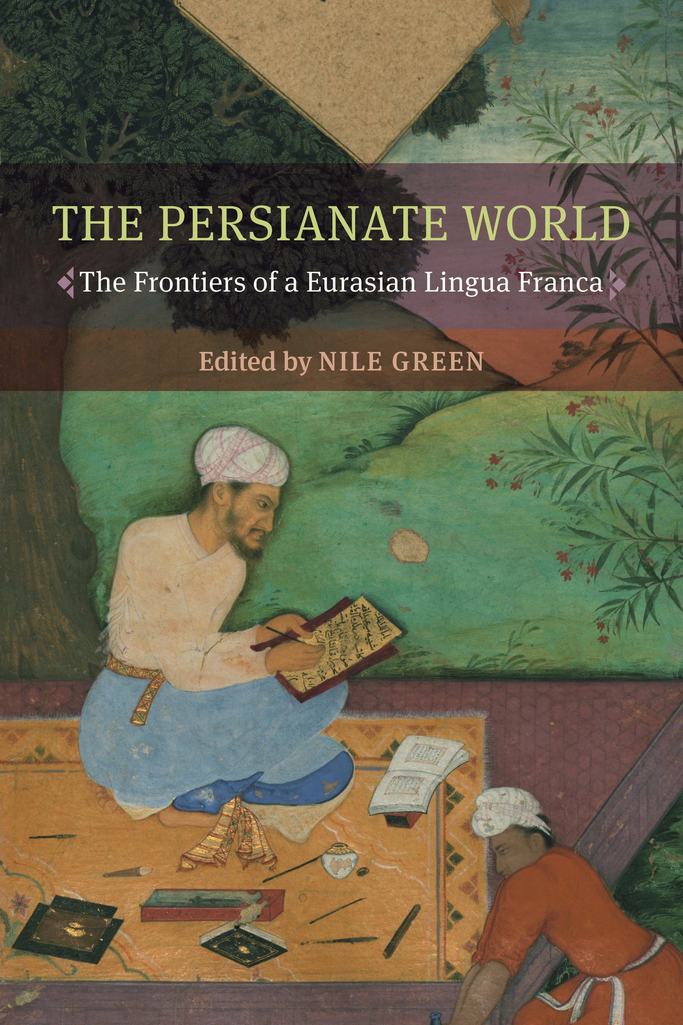 Cover image for The Persianate World ISBN 9780520300927