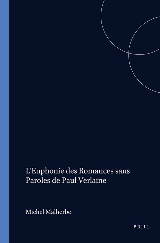 L'Euphonie des Romances sans Paroles de Paul Verlaine