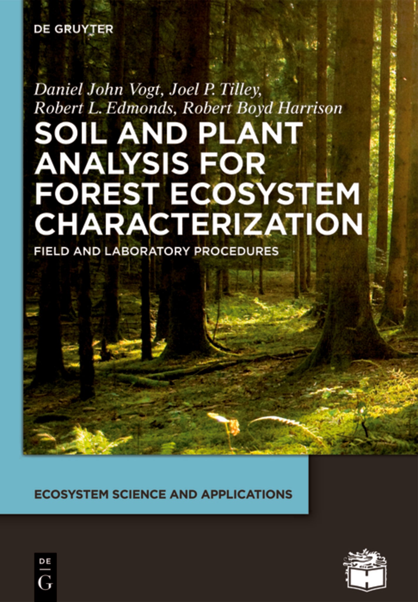 Soil and Plant Analysis for Forest Ecosystem Characterization