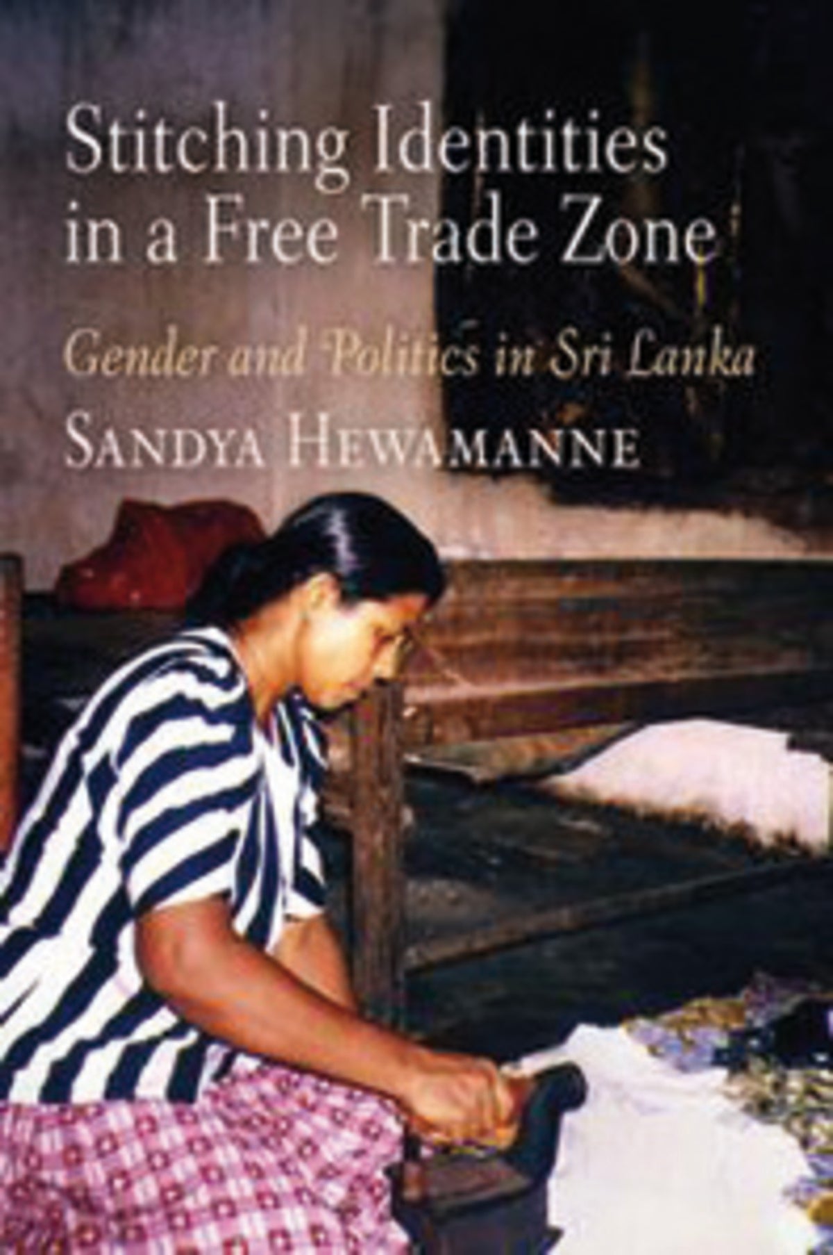 Cover image for Stitching Identities in a Free Trade Zone ISBN 9780812202250