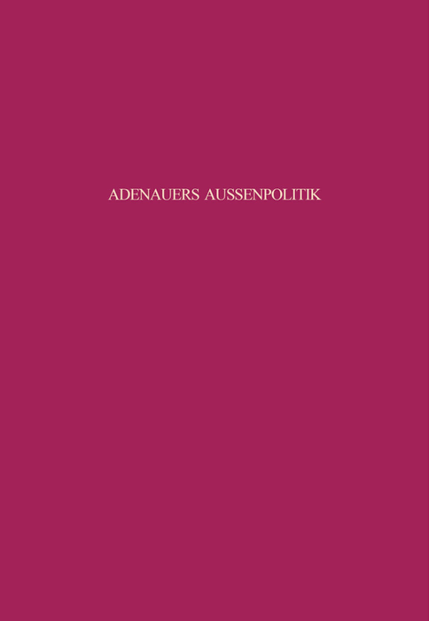 Adenauers Außenpolitik gegenüber den Siegermächten 1954