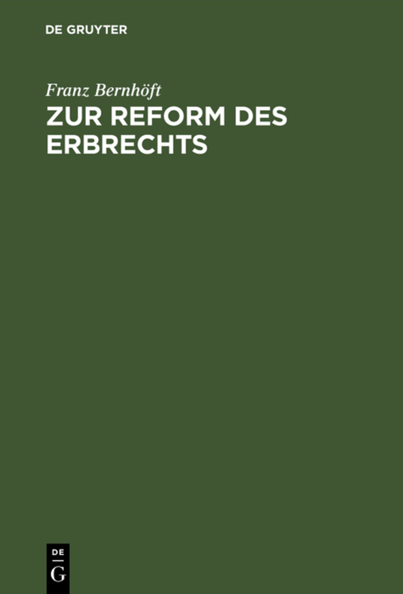 Zur Reform des Erbrechts