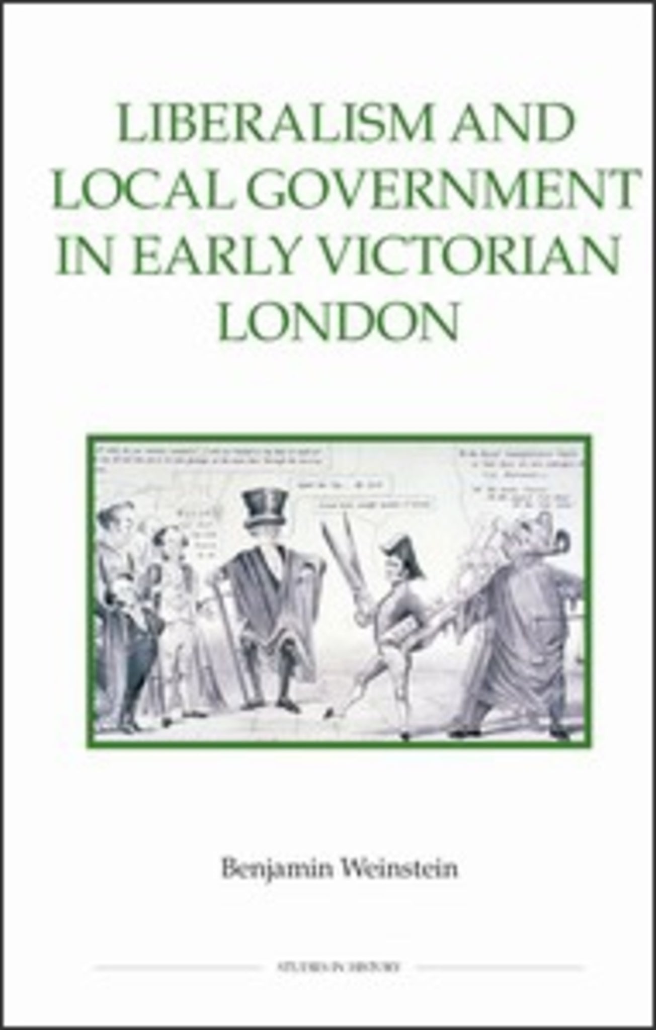 Cover image for Liberalism and Local Government in Early Victorian London ISBN 9780861933129