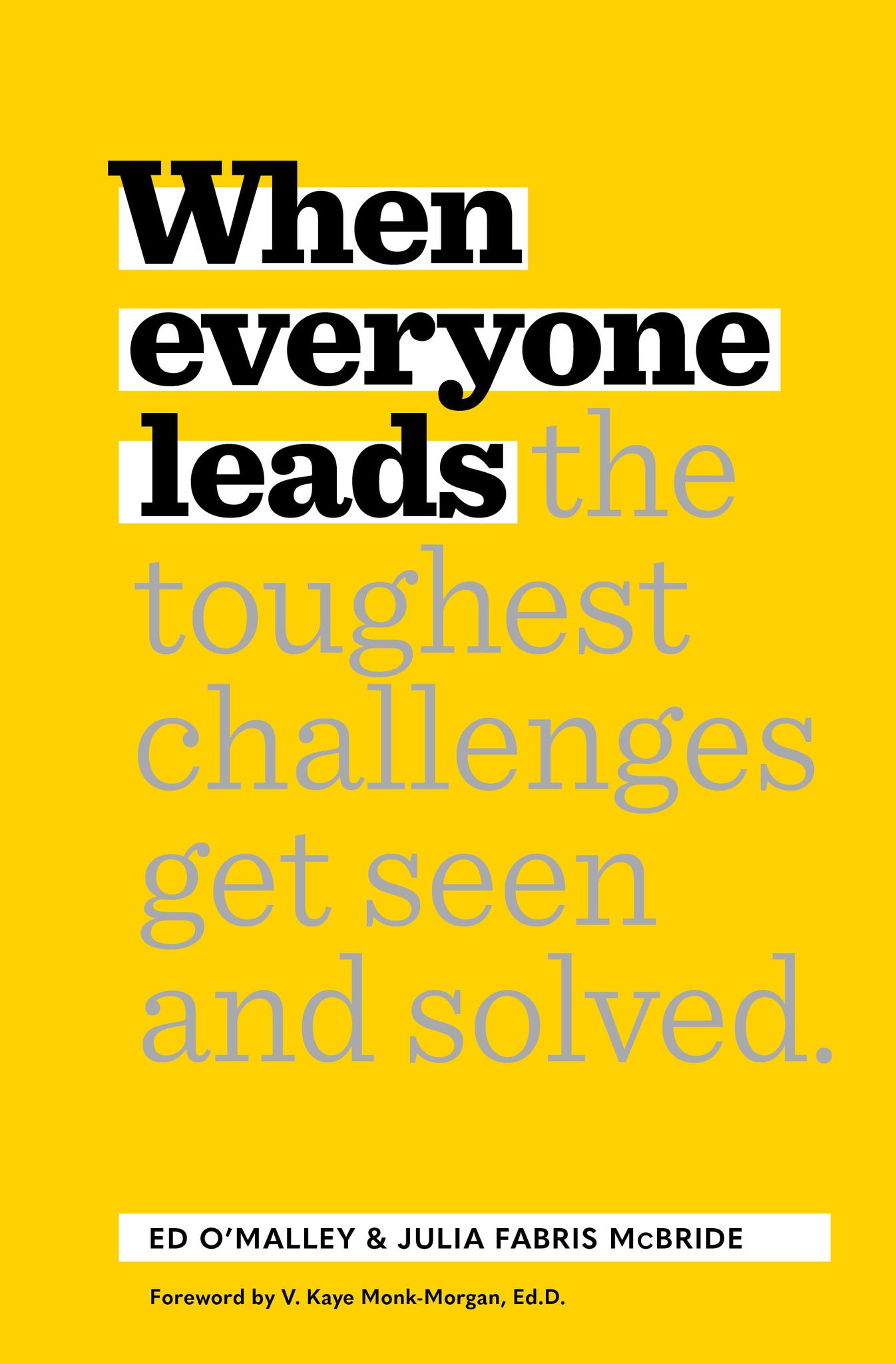 When Everyone Leads