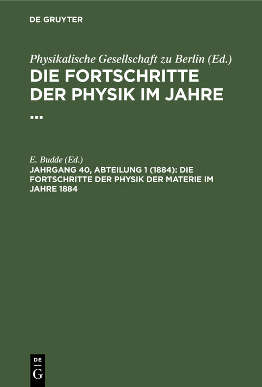Die Fortschritte der Physik der Materie im Jahre 1884