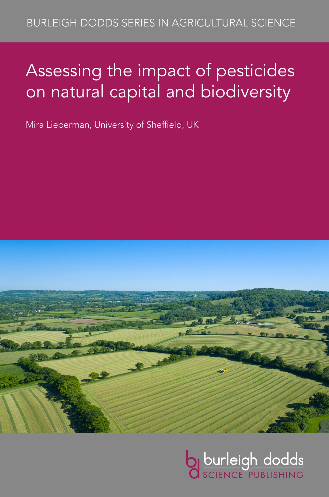 Cover image for Assessing the impact of pesticides on natural capital and biodiversity ISBN 9781835450642