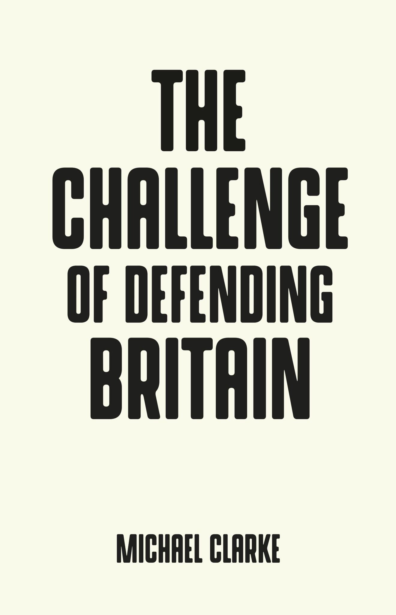 Cover image for The challenge of defending Britain ISBN 9781526128782